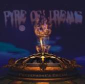 PERSEPHONE'S DREAM  - CD PYRE OF DREAMS