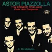 PIAZZOLLA ASTOR  - CD EL DESBANDE 1947