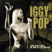 POP IGGY  - CD I USED TO BE A STOOGE,..