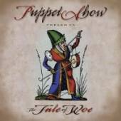 PUPPET SHOW  - CD THE TALE OF WOE