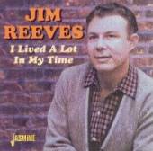 REEVES JIM  - CD I LIVED A LOT IN MY TIME
