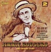 RODGERS JIMMY  - 2xCD YOU AND MY OLD GUITAR