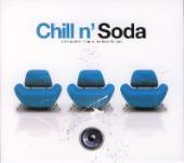 VARIOUS  - CD CHILL N' SODA