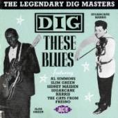 VARIOUS  - CD DIG THESE BLUES