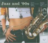 VARIOUS  - CD JAZZ AND 90'S