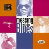 VARIOUS  - CD MESSING WITH THE BLUES (35508)