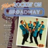  MORE ROCKIN' ON BROADWAY: THE TIME/BRENT/SHAD STOR - suprshop.cz