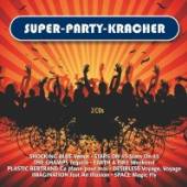 VARIOUS  - 2xCD SUPER PARTY KRACHER