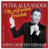 ALEXANDER PETER  - 2xCD DIE SUSESTEN FRUCHTE -..