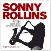 ROLLINS SONNY  - CD 80TH BIRTHDAY CELEBRATION