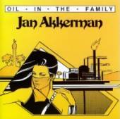 AKKERMAN JAN  - CD OIL IN THE FAMILY