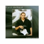 CYRIL ACHARD  - CD CONFUSION