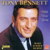 BENNETT TONY  - 2xCD WHILE WE'RE YOUNG