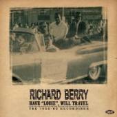 BERRY RICHARD  - CD HAVE LOUIE WILL TRAVEL