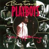 BIG TOWN PLAYBOYS  - CD NOW APPEARING