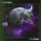 EDWARD BOX  - CD MOONFUDGE