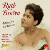BROWN RUTH  - 2xCD TAKING CARE OF BUSINESS