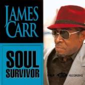 CARR JAMES  - CD SOUL SURVIVOR
