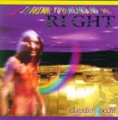 ROCCHI CLAUDIO  - CD I THINK YOU HEARD ME RIGH