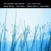 CLASSICAL JAZZ QUARTET  - CD PLAY TCHAIKOVSKY