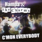 HAMPA & THE CHARMS  - CD C'MON EVERYBODY