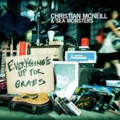 MCNEILL CHRISTIAN / SEA MONSTE..  - CD EVERYTHING'S UP FOR GRABS