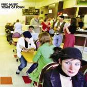 FIELD MUSIC  - CD TONES OF TOWN