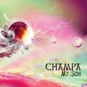 CHAMPA  - CD MY SON
