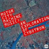  MOTOR CITY MACHINE MUSIC: AN EXPLORATION OF CYBOTR - supershop.sk