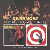 DERRINGER RICK  - CD LIVE / IF WEREN'T SO ROMANTIC,