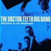 DR TEETH BIG BAND  - CD RHYTHM IS OUR BUSINESS