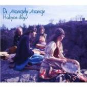 DR. STRANGELY STRANGE  - CD HALCYON DAYS