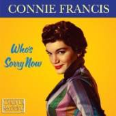FRANCIS CONNIE  - CD WHO'S SORRY NOW