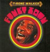 WALKER T-BONE  - CD FUNKY TOWN