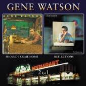 WATSON GENE  - CD REFLECTIONS / SHOULD I..