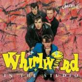 WHIRLWIND  - CD IN THE STUDIO