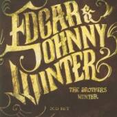 WINTER EDGAR & JOHNNY  - CD EDGAR & JOHNNY WINTER/WINTER BROTHERS