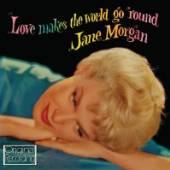 MORGAN JANE  - CD LOVE MAKES THE WORLD GO ROUND