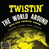 TWISTIN' KINGS  - CD TWISTIN' THE WORLD AROUND