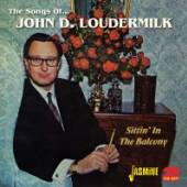LOUDERMILK JOHN D.  - 2xCD SONGS OF-SITTIN'IN THE..