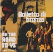 BALLETTO DI BRONZO  - CD ON THE ROAD TO YS...AND..