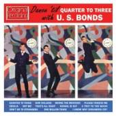 BONDS GARY U.S.  - CD DANCE 'TIL QUARTER TO..