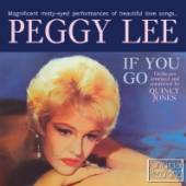 LEE PEGGY  - CD IF YOU GO