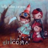 GIRL IN A COMA  - CD BOTH BEFORE I'M GONE