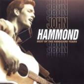 HAMMOND JOHN  - CD BEST OF THE VANGUARD YEARS