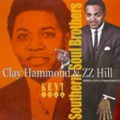 CLAY HAMMOND/Z Z HILL  - CD SOUTHERN SOUL BROTHERS