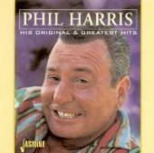 HARRIS PHIL  - CD HIS ORIGINAL & GREATEST H