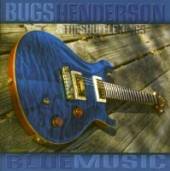 HENDERSON BUGS  - CD BLUE MUSIC