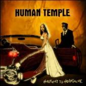 HUMAN TEMPLE  - CD HALFWAY TO HEARTACHE