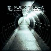 FUNK TRUCK  - CD MIND FREQUENCIES